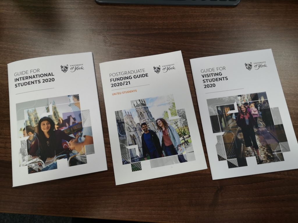 Copies of our Guide for international students, guide for visiting students and Postgraduate funding guide